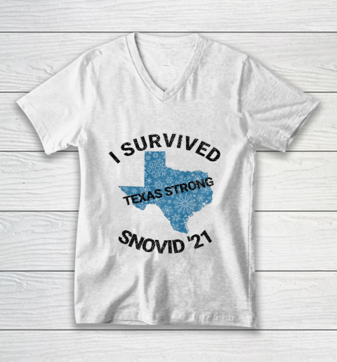 I Survived SNOVID 2021 Texas Strong Texas Blizzard Winter 21 V-Neck T-Shirt