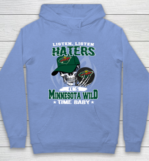 Listen Haters It is WILD Time Baby NHL Hoodie 8