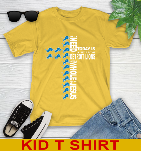 NFL All I Need Today Is A Little Bit Of Detroit Lions Cross Shirt Youth T-Shirt 9