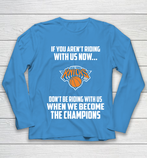 NBA New York Knicks Basketball We Become The Champions Youth Long Sleeve 5