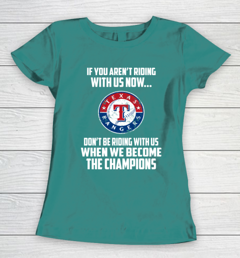MLB Texas Rangers Baseball We Become The Champions Women's T-Shirt - Image 11