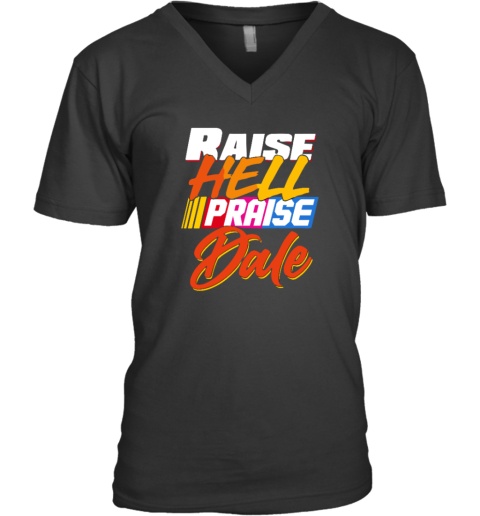 Praise Dale Raise Hell V-Neck T-Shirt