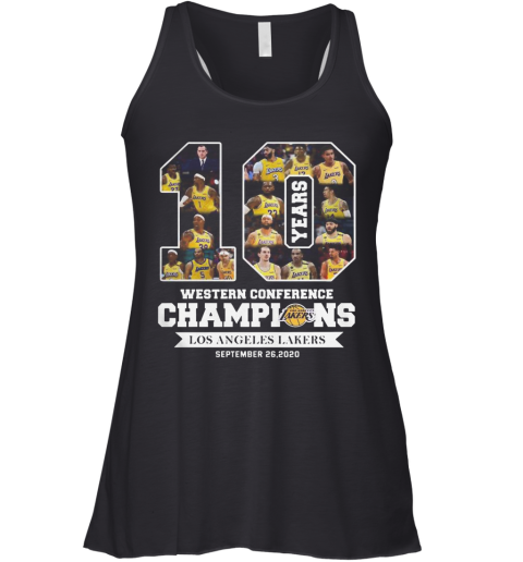 10 Years Western Conference Champions Los Angeles Lakers September 26 2020 Racerback Tank