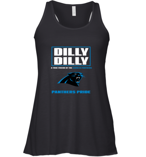 Dilly Dilly A True Friend Of The Carolina Panthers Racerback Tank