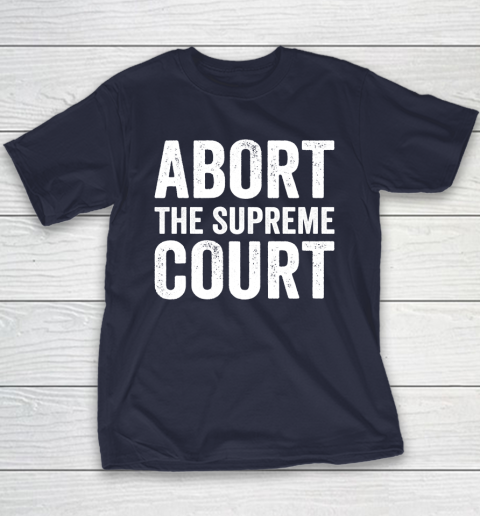 Abort The Supreme Court Youth T-Shirt 2