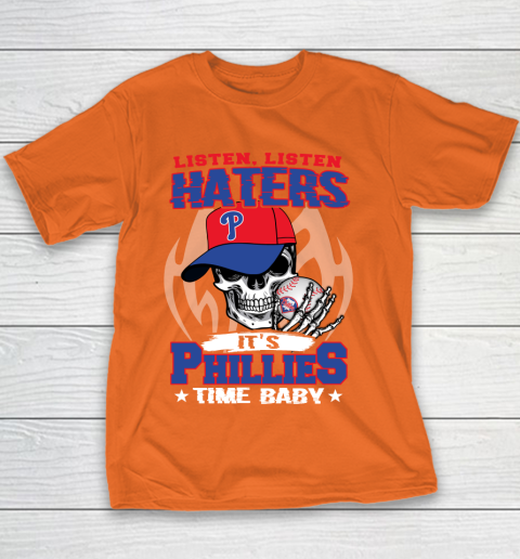 Listen Haters It is PHILLIES Time Baby MLB Youth T-Shirt 4