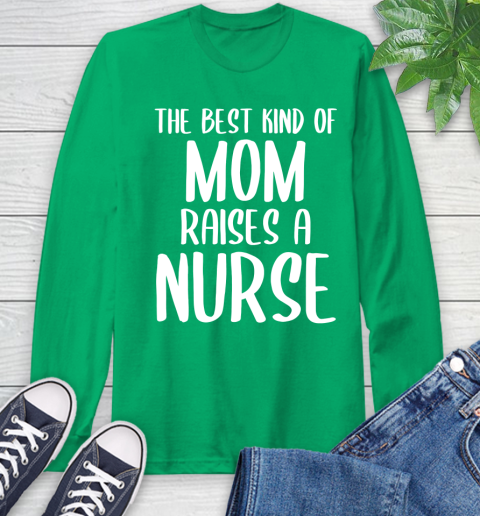 The Best Kind Of Mom Raises A Nurse T Shirt -Nursing Mom Tee The Best Kind Of Mom Raises A Nurse T Shirt -Nursing Mom Tee
