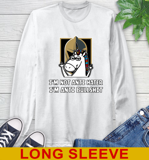 Vegas Golden Knights NHL Hockey Unicorn I'm Not Anti Hater I'm Anti Bullshit Long Sleeve T-Shirt