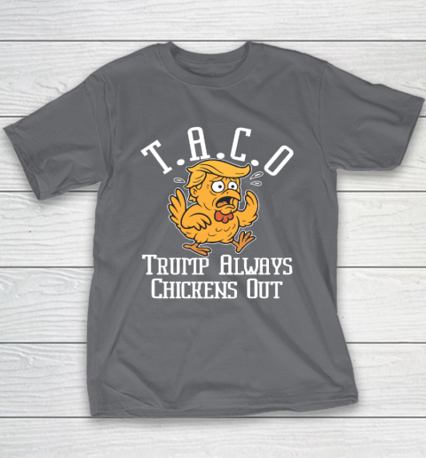 ChickenTtaco Trump Always Chickens Out Youth T-Shirt 5