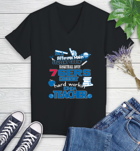 Philadelphia 76ers NBA I'm A Difference Making Student Caring Basketball Loving Kinda Teacher Women's V-Neck T-Shirt