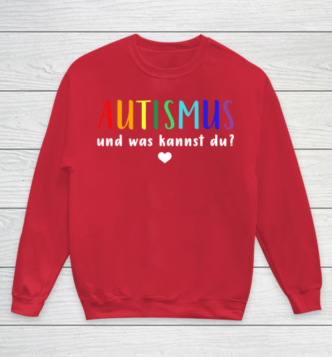Autismus Autist Und Was Kannst Du Autism Awareness Youth Sweatshirt