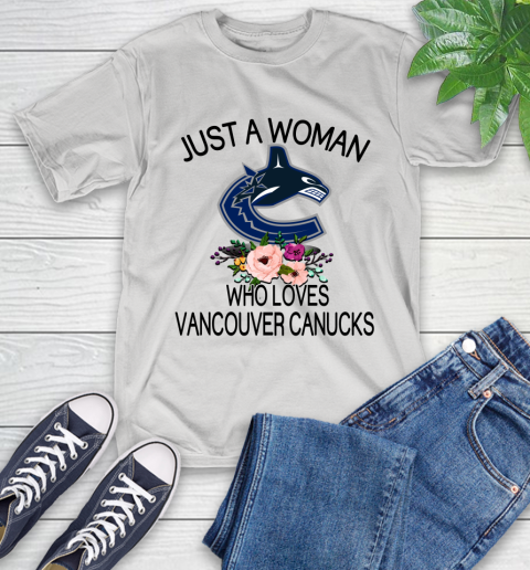 NHL Just A Woman Who Loves Vancouver Canucks Hockey Sports T-Shirt