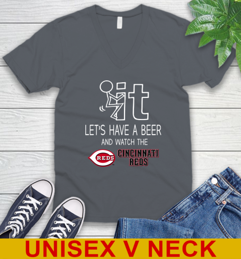 Cincinnati Reds Baseball MLB Let's Have A Beer And Watch Your Team Sports V-Neck T-Shirt 4