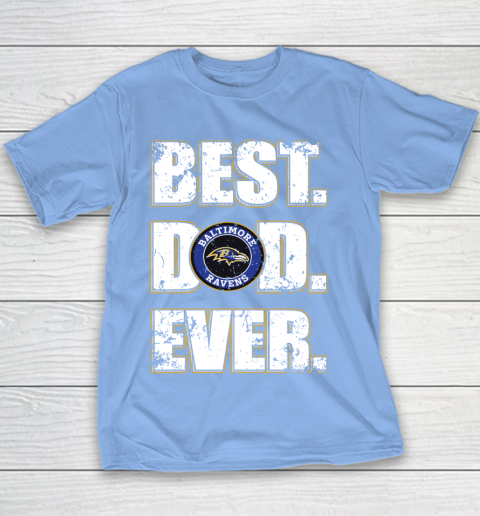 NFL Baltimore Ravens Football Best Dad Ever Family Shirt Youth T-Shirt 8