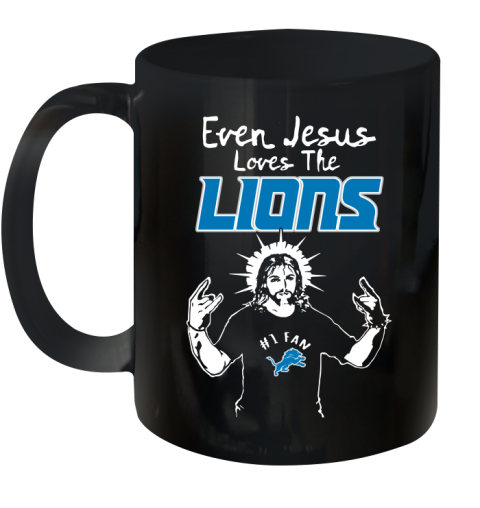 Detroit Lions NFL Football Even Jesus Loves The Lions Shirt Ceramic Mug 11oz