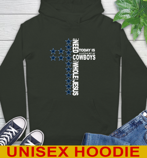 NFL All I Need Today Is A Little Bit Of Dallas Cowboys Cross Shirt Hoodie 12