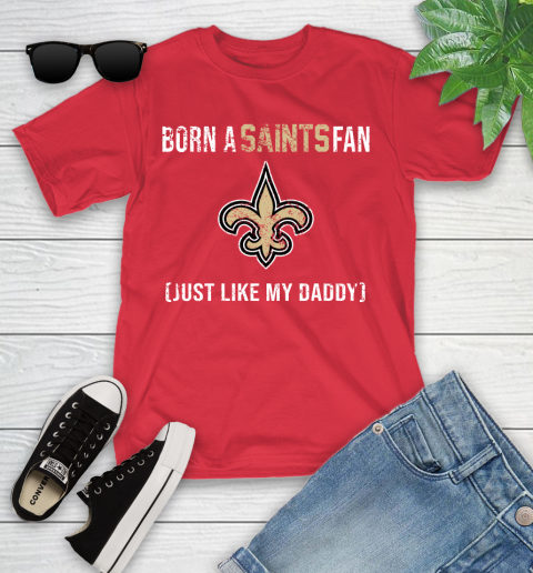 NFL New Orleans Saints Football Loyal Fan Just Like My Daddy Shirt Youth T-Shirt 11