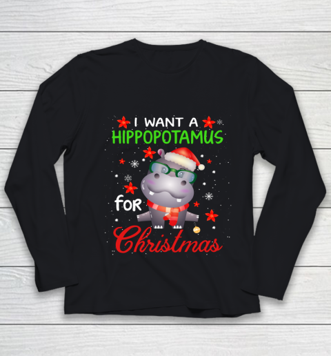 I Want A Hippopotamus For Christmas Funny Hippo Gifts Youth Long Sleeve