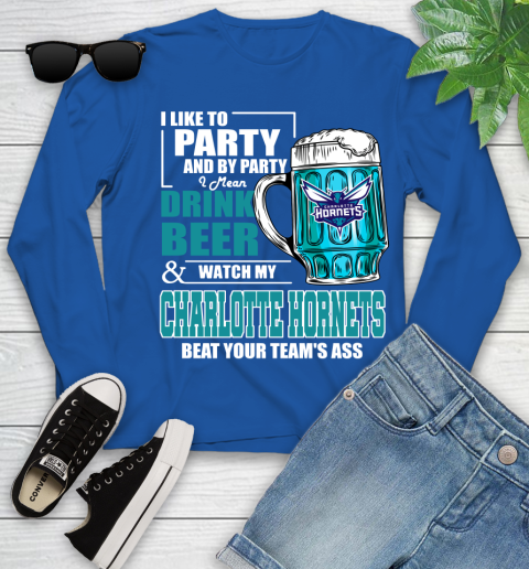 NBA Drink Beer and Watch My Charlotte Hornets Beat Your Team' Ass Youth Long Sleeve 10