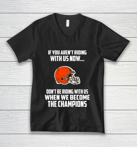 NFL Cleveland Browns Football We Become The Champions V-Neck T-Shirt