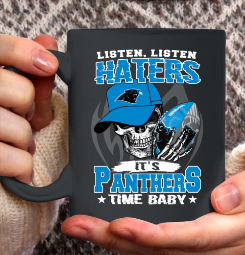 Listen Haters It is PANTHERS Time Baby NFL Ceramic Mug 11oz