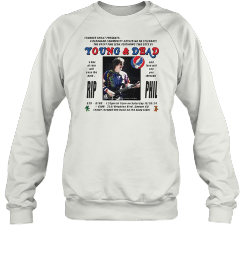 Phil Lesh Young and Dead Rip Phil Sweatshirt