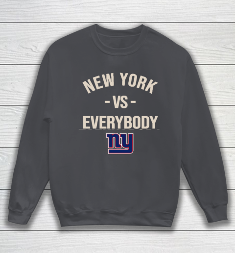 New York Giants Vs Everybody Sweatshirt 4