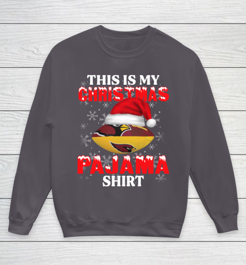Arizona Cardinals This Is My Christmas Pajama Shirt NFL Youth Sweatshirt 5