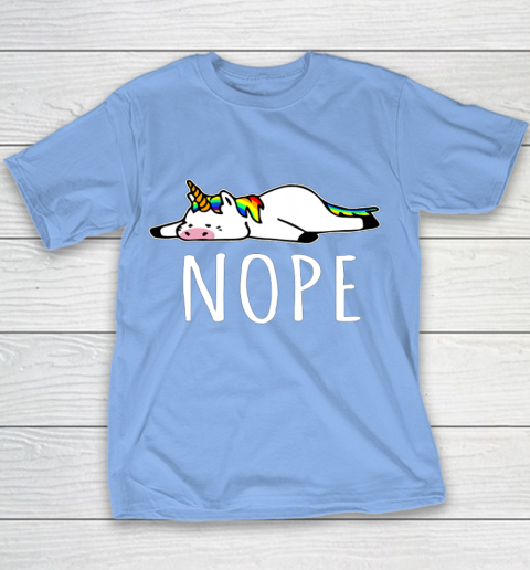 Nope Unicorn T Shirt Nah Not Gonna Do It Funny Lazy Gift Youth T-Shirt 8
