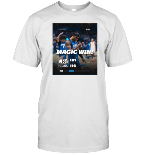 Final Magic Win Orlando Magic 116 – 101 Brooklyn Nets Poster T-Shirt