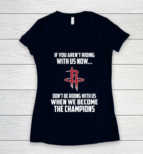 NBA Houston Rockets Basketball We Become The Champions Women's V-Neck T-Shirt 2