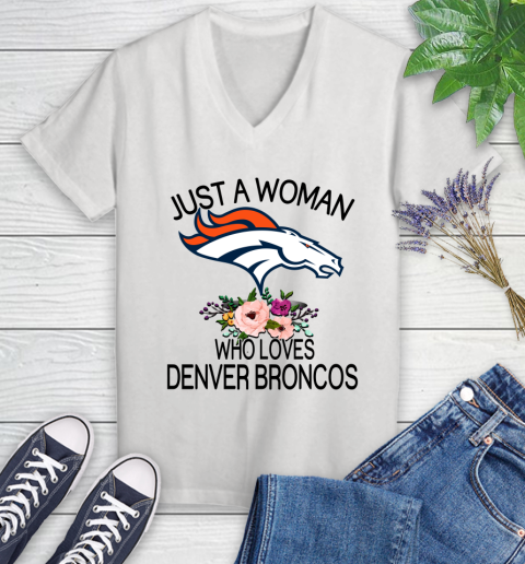 NFL Just A Woman Who Loves Denver Broncos Football Sports Women's V-Neck T-Shirt