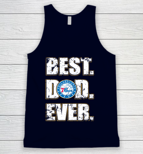 NBA Philadelphia 76ers Basketball Best Dad Ever Family Shirt Tank Top 2