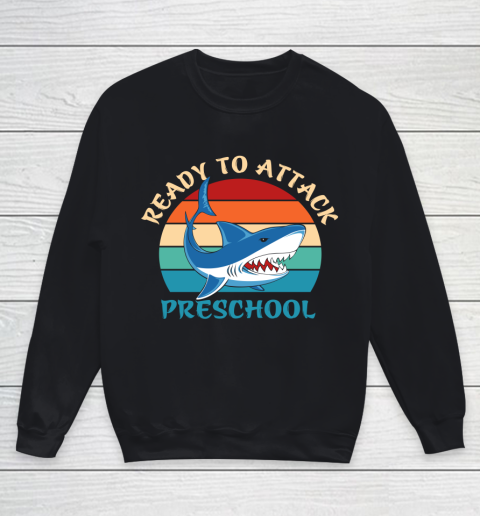 Back To School Shirt Ready to attack Preschool Youth Sweatshirt