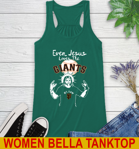 San Francisco Giants MLB Baseball Even Jesus Loves The Giants Shirt Racerback Tank 5