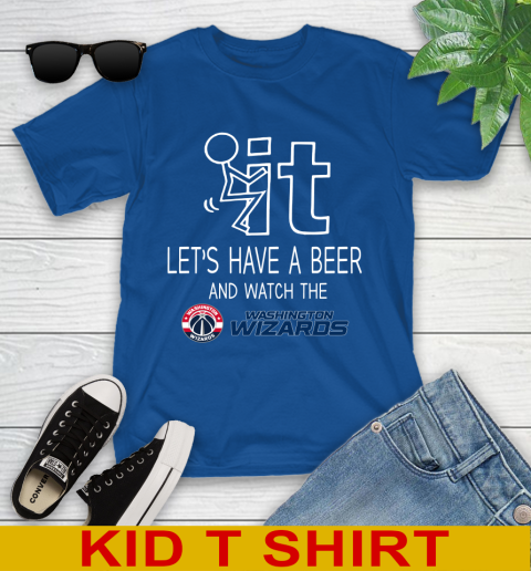Washington Wizards Basketball NBA Let's Have A Beer And Watch Your Team Sports Youth T-Shirt 10