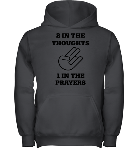 2 In The Thoughts 1 In The Prayers Youth Hoodie