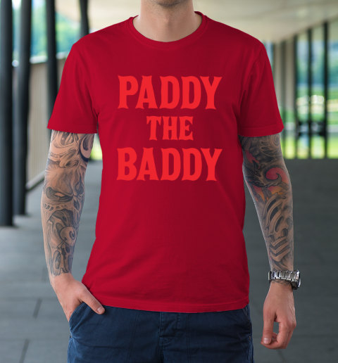Paddy The Baddy T-Shirt 6