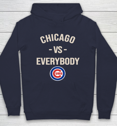 Chicago Cubs Vs Everybody Hoodie 2
