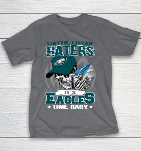 Listen Haters It is EAGLES Time Baby NFL Youth T-Shirt 5