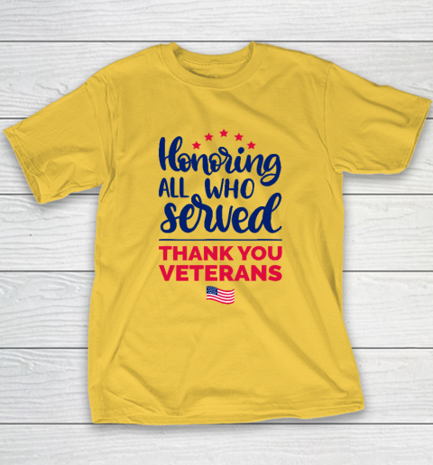 Honoring All Who Served Thank You Veterans Day Youth T-Shirt 4