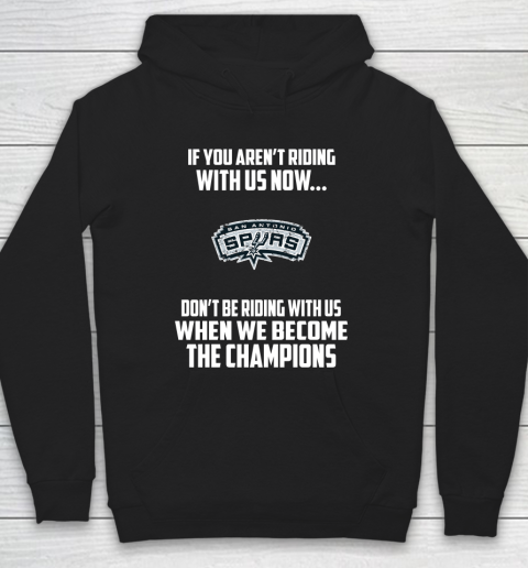 NBA San Antonio Spurs Basketball We Become The Champions Hoodie