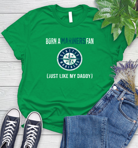 MLB Baseball Seattle Mariners Loyal Fan Just Like My Daddy Shirt Women's T-Shirt 7