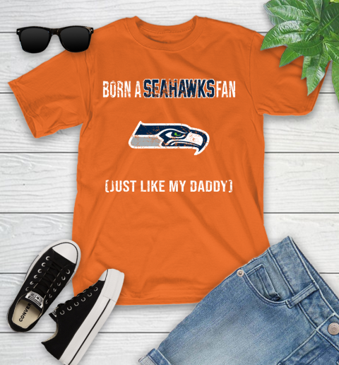 NFL Seattle Seahawks Football Loyal Fan Just Like My Daddy Shirt Youth T-Shirt 8