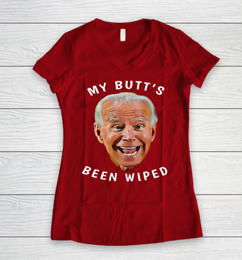 Funny Biden Gaffe From Our Leader My Butt s Been Wiped Women's V-Neck T-Shirt 8