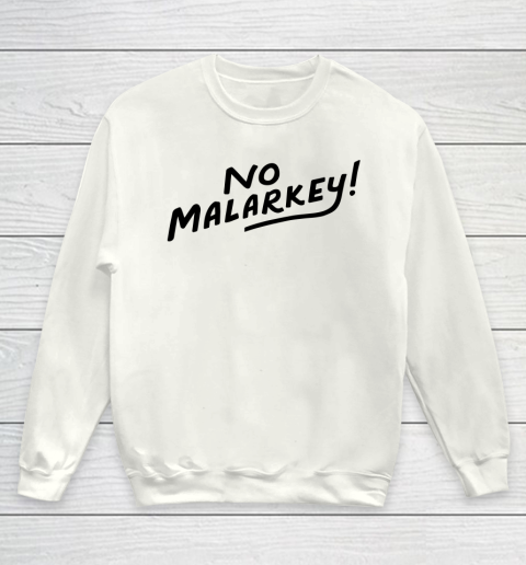 No Malarkey Youth Sweatshirt