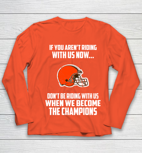 NFL Cleveland Browns Football We Become The Champions Youth Long Sleeve 3