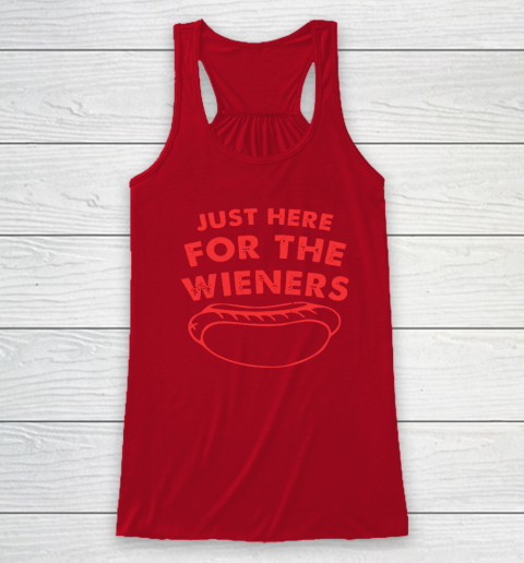 Just Here For The Wieners Funny 4th Of July Racerback Tank 3