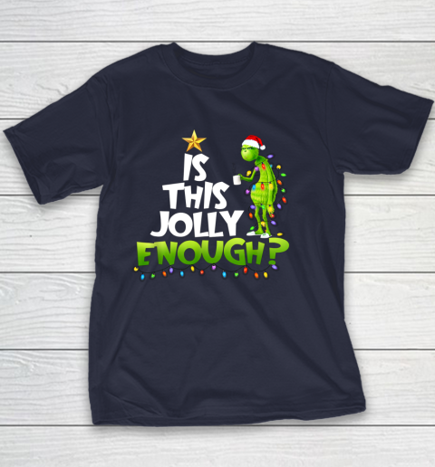 Grinch Is this jolly enough Noel merry christmas Youth T-Shirt 2