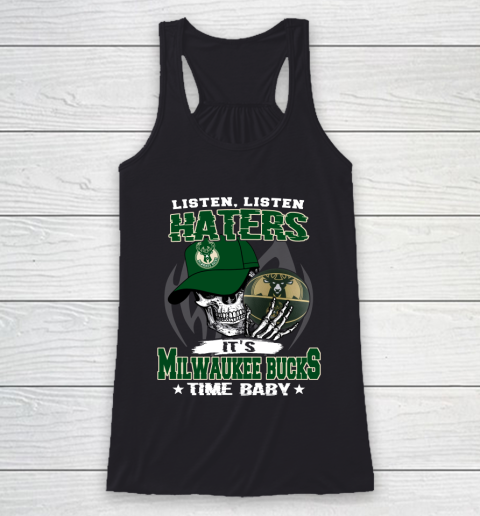 Listen Haters It is BUCKS Time Baby NBA Racerback Tank